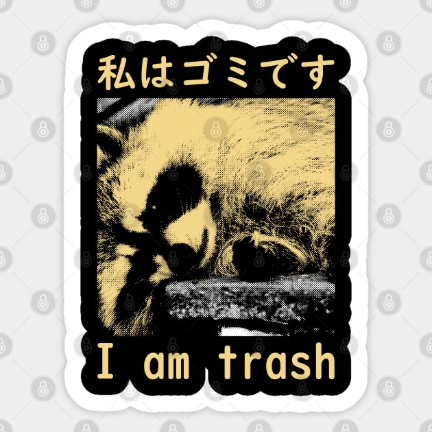 I am Trash Japanese Raccoon Sticker by giovanniiiii